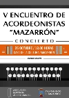 MAZARRÓN ACOGE ESTE SÁBADO 26 EL V ENCUENTRO DE LA ASOCIACIÓN MURCIANA DE ACORDEONISTAS